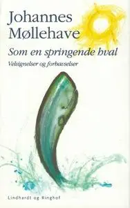 «Som en springende hval» by Johannes Møllehave