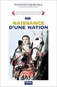 Histoire des peuples de langue anglaise: La naissance d'une nation