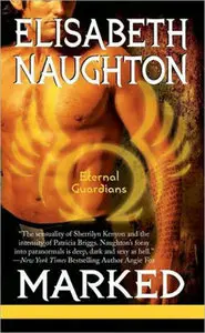 Marked (Eternal Guardians) - Elisabeth Naughton
