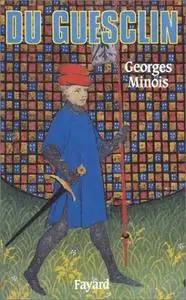 Georges Minois, "Du Guesclin"