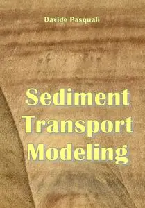 "Sediment Transport Modeling" ed. by Davide Pasquali