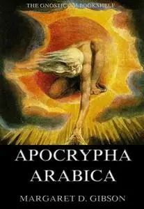 «Apocrypha Arabica» by Margaret Dunlop Gibson