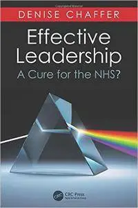 Effective Leadership as a Cure for the NHS