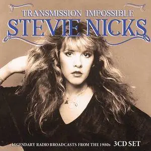 Stevie Nicks - Transmission Impossible (2016) [Bootleg]