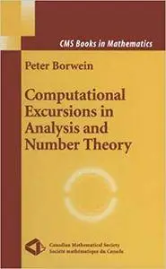 Computational Excursions in Analysis and Number Theory (Repost)