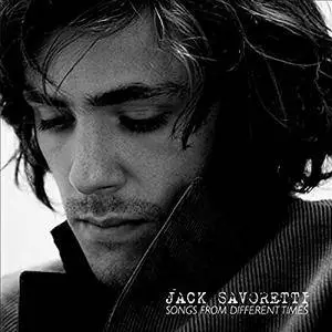 Jack Savoretti - Songs From Different Times (2017)