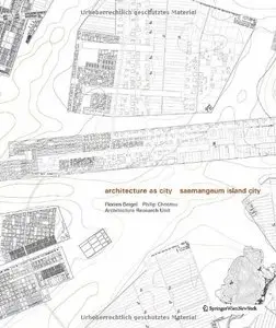 Architecture as City: Saemangeum Island City (repost)