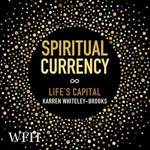Spiritual Currency [Audiobook]