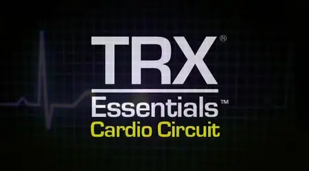 TRX Essentials: Cardio Circuit Workout