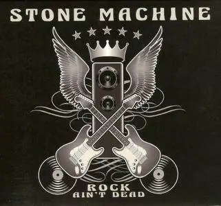 Stone Machine - Rock Ain't Dead (2014)