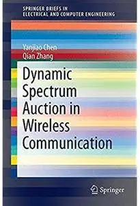 Dynamic Spectrum Auction in Wireless Communication [Repost]