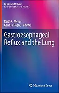 Gastroesophageal Reflux and the Lung