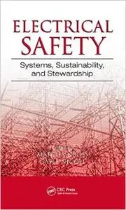 Electrical Safety: Systems, Sustainability, and Stewardship