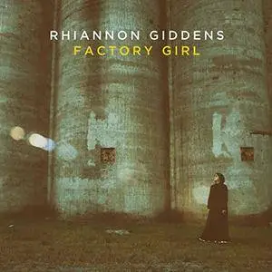 Rhiannon Giddens - Factory Girl (2015) [Official Digital Download 24/96]