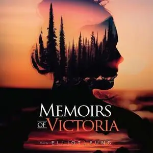 Elliot Leung - Memoirs of Victoria (Original Motion Picture Soundtrack) (2022)