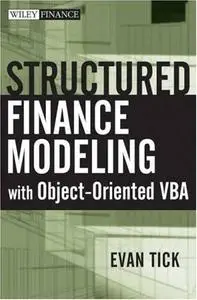 Structured Finance Modeling with Object-Oriented VBA