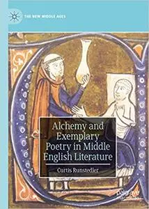 Alchemy and Exemplary Poetry in Middle English Literature