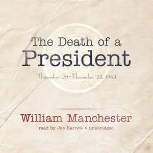 «The Death of a President» by William Manchester