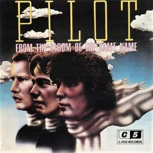 Pilot - From The Album Of The Same Name (1974) [Reissue 1991]