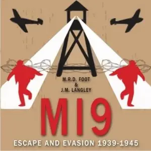 MI9: Escape and Evasion 1939-1945 (Audiobook)