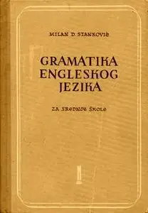 Milan D. Stankovic: Gramatika Engleskog Jezika za srednje skole (1957)