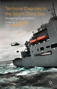 Territorial Disputes in the South China Sea: Navigating Rough Waters (repost)