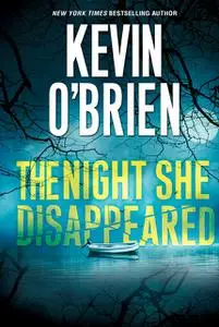 «The Night She Disappeared» by Kevin O'Brien