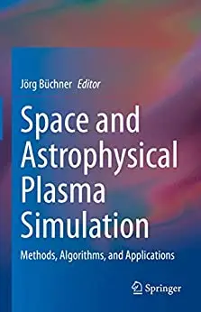 Space and Astrophysical Plasma Simulation