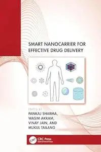 Smart Nanocarrier for Effective Drug Delivery