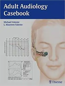 Adult Audiology Casebook