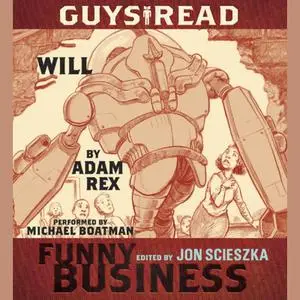 «Guys Read: Will» by Adam Rex