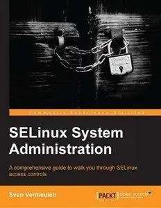 SELinux System Administration (Repost)