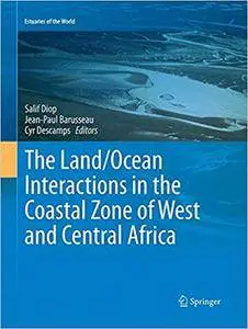 The Land/Ocean Interactions in the Coastal Zone of West and Central Africa (Repost)