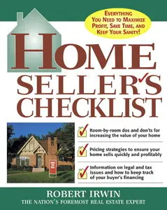Home Seller's Checklist: Everything You Need to Know to Get the Highest Price for Your House (repost)