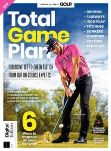 Golf Monthly Presents - Total Game Plan - 2nd Edition - January 2024
