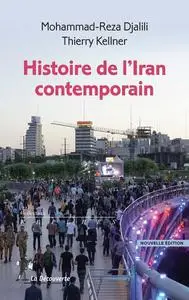 Mohammad-Reza Djalili, Thierry Kellner, "Histoire de l'Iran contemporain"