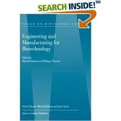 Engineering and Manufacturing for Biotechnology