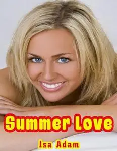 «Summer Love» by Isa Adam