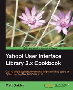 «Yahoo User Interface 2.x Cookbook» by Matt Snider