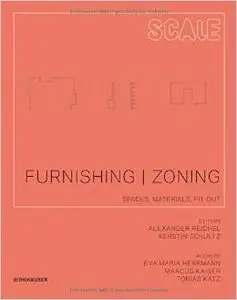Furnishing - Zoning: Spaces, Materials, Fit-Out