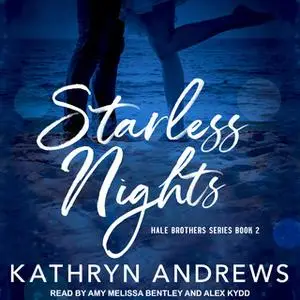 «Starless Nights» by Kathryn Andrews