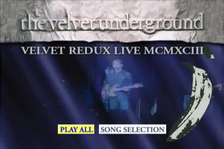 The Velvet Underground: Velvet Redux - Live MCMXCIII (2006)