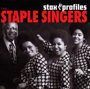 The Staple Singers - Stax Profiles (2006)