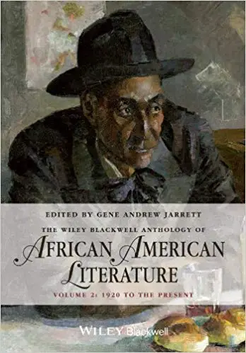 The Wiley Blackwell Anthology of African American Literature, Volume 2: 1920 to the Present (Repost)