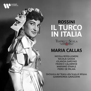 Maria Callas - Rossini Il turco in Italia (2022) [Official Digital Download 24/96]