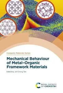 Jin-Chong Tan - Mechanical Behaviour of MetalOrganic Framework Materials