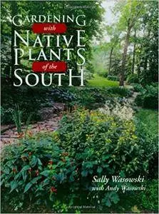 Gardening with Native Plants of the South (Repost)