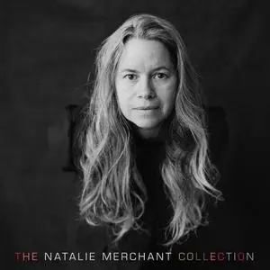 Natalie Merchant - The Natalie Merchant Collection (2017)