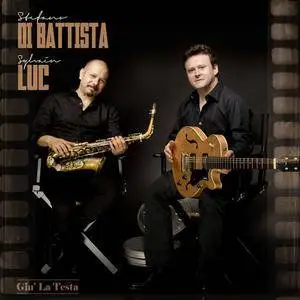 Stefano Di Battista & Sylvain Luc - Giu' La Testa (2014)