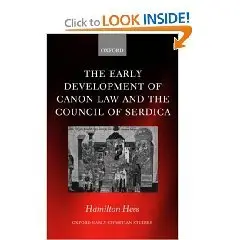 The Early Development of Canon Law and the Council of Serdica